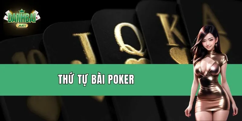 thu tu bai poker anh dai dien